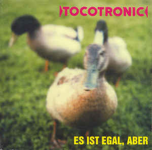 Tocotronic - Es Ist Egal, Aber - CD bazar - Kliknutím na obrázek zavřete