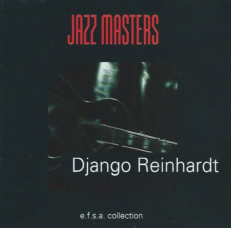 Django Reinhardt - Jazz Masters - CD - Kliknutím na obrázek zavřete