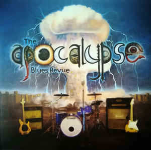 Apocalypse Blues Revue - The Apocalypse Blues Revue - LP - Kliknutím na obrázek zavřete