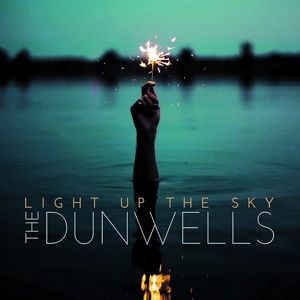Dunwells - Light Up the Sky - CD