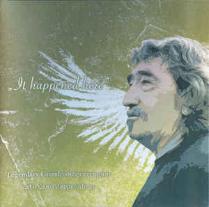 Grandmothers - "It Happened Here" Legendary Grandmothers..-2CD