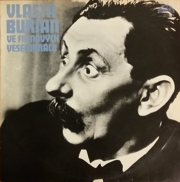 Vlasta Burian - Vlasta Burian Ve Filmových Veselohrách - LP baza