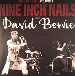Nine Inch Nails with David Bowie - Back In Anger: Volume 1 - 2LP - Kliknutím na obrázek zavřete