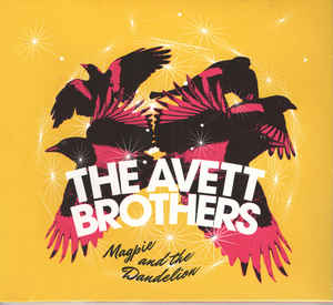 Avett Brothers - Magpie And The Dandelion - CD - Kliknutím na obrázek zavřete