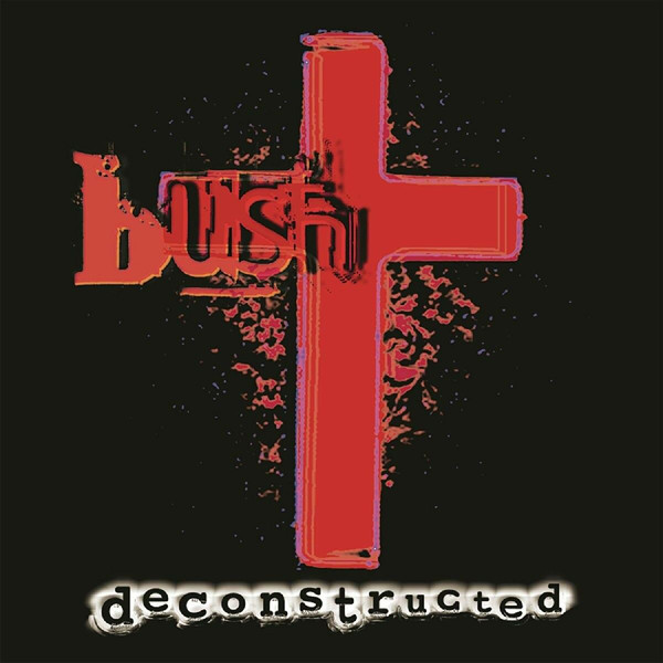 Bush - Deconstructed - CD