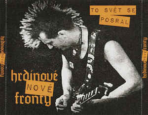 Hrdinové Nové Fronty - To Svět Se Posral - 2CD+DVD