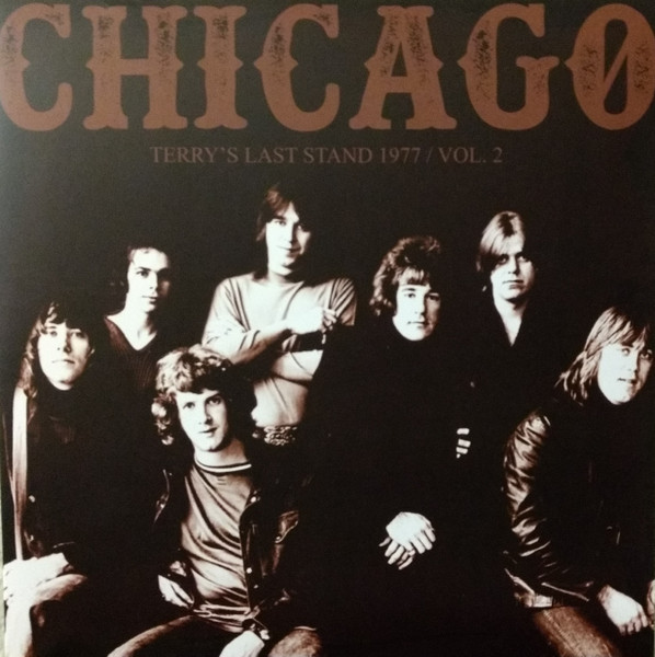 Chicago - Terry's Last Stand 1977 / Vol. 2 - 2LP - Kliknutím na obrázek zavřete
