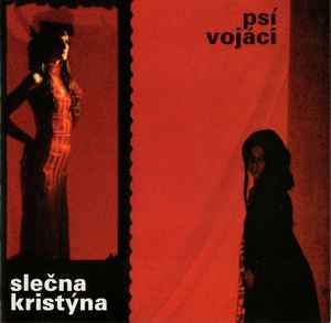 Psí Vojáci - Slečna Kristýna - CD