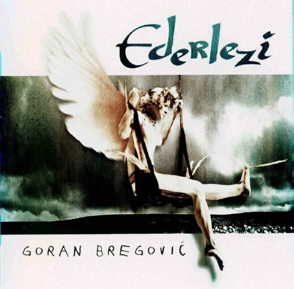 Goran Bregović - Ederlezi - CD