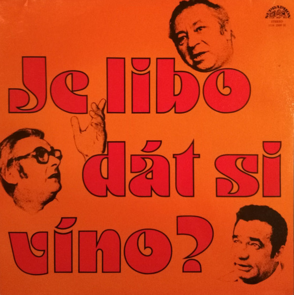 Horníček, Jiří Sovák, Vladimír Menšík - Je Libo Dát Si Víno-LPba