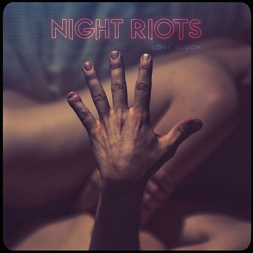 Night Riots - Love Gloom - 2LP - Kliknutím na obrázek zavřete