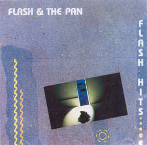 Flash & The Pan ‎– Flash Hits - CD bazar