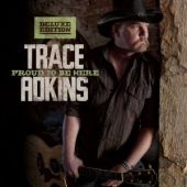 Trace Adkins - Proud to Be Here - CD - Kliknutím na obrázek zavřete