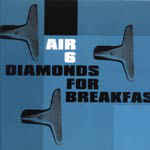 Air 6 ‎– Diamonds For Breakfast - LP bazar - Kliknutím na obrázek zavřete