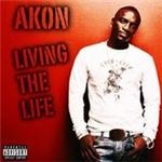 Akon - Living The Life - CD - Kliknutím na obrázek zavřete