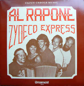 Al Rapone & The Zydeco Express ‎– Cajun Creole Music - LP - Kliknutím na obrázek zavřete