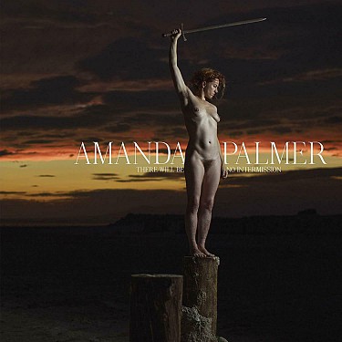 Amanda Palmer - There Will Be No Intermission - CD - Kliknutím na obrázek zavřete