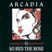 Arcadia - So Red the Rose - CD