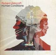 Richard Ashcroft - Human Conditions - CD - Kliknutím na obrázek zavřete