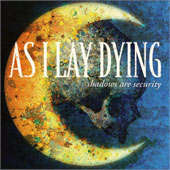 As I Lay Dying - Shadows Are Security - CD - Kliknutím na obrázek zavřete
