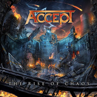 Accept - The Rise Of Chaos - CD - Kliknutím na obrázek zavřete