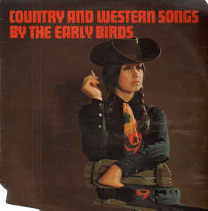 Early Birds ‎– Country And Western - LP bazar - Kliknutím na obrázek zavřete