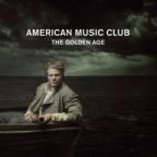 American Music Club - Golden Age - CD - Kliknutím na obrázek zavřete