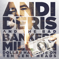 Andi Deris&Bad Bankers - Million Dollar Haircuts On Ten Cent-2CD - Kliknutím na obrázek zavřete