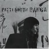 Patti Smith - Banga - CD - Kliknutím na obrázek zavřete