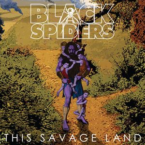 Black Spiders – This Savage Land(Picture vinyl) - LP - Kliknutím na obrázek zavřete