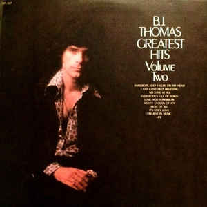 B.J. Thomas ‎– Greatest Hits Volume Two - LP bazar - Kliknutím na obrázek zavřete