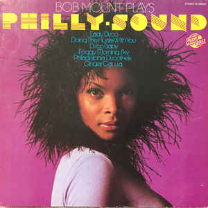 Bob Mount ‎– Bob Mount Plays Philly-Sound - LP bazar