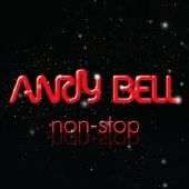 Andy Bell - Non-Stop - CD - Kliknutím na obrázek zavřete