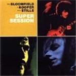 Mike Bloomfield/Al Kooper/Steve Stills - Super Session - CD - Kliknutím na obrázek zavřete