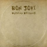 Bon Jovi - Burning Bridges - CD - Kliknutím na obrázek zavřete