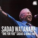 Sadao Watanabe/Richard Bona - One for You: Sadao & Bona Live- CD Sadao Watanabe/Richard Bona - One for You: Sadao & Bona Live- CD