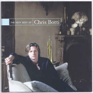 Chris Botti ‎- The Very Best - CD - Kliknutím na obrázek zavřete
