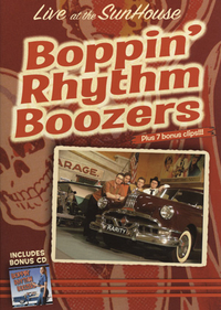 Boppin' Rhythm Boozers - Live At The Sunhouse - DVD+CD - Kliknutím na obrázek zavřete