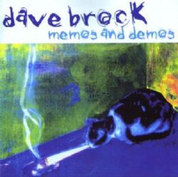 Dave Brock - Memos and Demos - CD - Kliknutím na obrázek zavřete