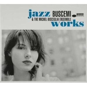 Buscemi - Jazz Works - CD - Kliknutím na obrázek zavřete