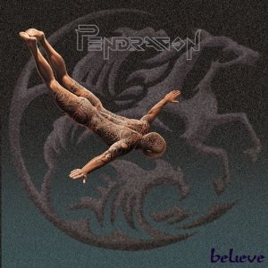 Pendragon - Believe - CD - Kliknutím na obrázek zavřete