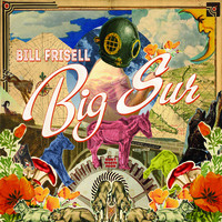 Bill Frisell - Big Sur - CD - Kliknutím na obrázek zavřete