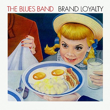 Blues Band - Brand Loyalty - CD - Kliknutím na obrázek zavřete