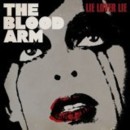 BLOOD ARM - Lie Lover Lie - CD - Kliknutím na obrázek zavřete