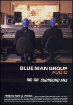 Blue Man Group - Audio - Surround Mix - DVD-Audio - Kliknutím na obrázek zavřete