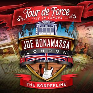 Joe Bonamassa - Tour De Force - The Borderline - 2CD - Kliknutím na obrázek zavřete