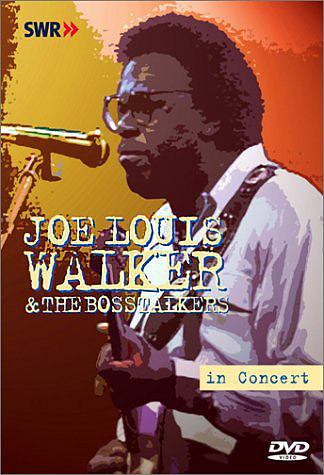 JOE LOUIS WALKER - IN CONCERT - DVD