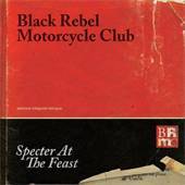 Black Rebel Motorcycle Club - Specter At The Feast - CD - Kliknutím na obrázek zavřete