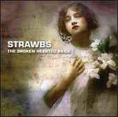 Strawbs - Broken Hearted Bride - CD - Kliknutím na obrázek zavřete