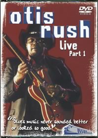 Otis Rush - Live, Part 1 - DVD - Kliknutím na obrázek zavřete